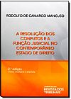Capa do livro Resolução dos Conflitos e a Função Judicial no Contemporâneo Estado de Direito, A, Rodolfo de Camargo Mancuso