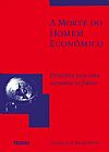 Capa do livro A Morte Do Homem Econ�mico. Princ�pio Para Uma Economia, Varios Autores