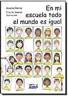 Capa do livro EN MI ESCUELA TODO EL MUNDO ES IGUAL, Maria Beatriz Breves Ramos