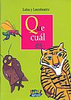 Capa do livro Que Cuál Es?, Lalau Laurabeatriz