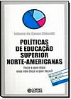 Capa do livro POLITICAS DE EDUCACAO SUPERIOR NORTE-AMERICANAS, GHISOLFI