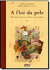 Capa do livro Flor da Pele: Uma História de Amor Urbano e Pós-moderno, Antonio Gil Neto