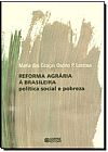 Capa do livro Reforma Agrária Á Brasileira: Politica Social e Pobreza, Maria das Graças Osório P. Lustosa
