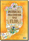 Capa do livro Instruções para Construir uma Flor, Christina Dias