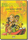 Capa do livro Esmeralda: Cora��o Verde, Ivan Emberland