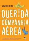 Capa do livro Querida Companhia Aerea, Jonathan Miles