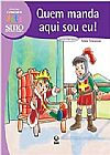 Capa do livro Quem Manda Aqui Sou Eu, Sonia Travassos