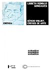 Capa do livro Sergio Milliet, cr�tico de arte( Livro com laterais amareladas), Lisbeth Rebollo Gon�alves