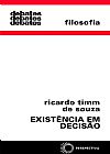 Capa do livro Exist�ncia em decis�o, Ricardo Timm de Souza