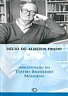 Capa do livro Apresenta��o do teatro brasileiro moderno, D�cio de Almeida Prado