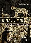 Capa do livro ,0O mal limpo: Poluir para se apropriar?, Michel Serres
