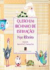 Capa do livro Quero um bichinho de estima��o, Nye Ribeiro