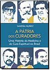 Capa do livro A P�tria dos Curadores, Sandra Nunez