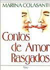 Capa do livro Contos de Amor Rasgados, Marina Colasanti