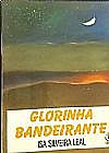 Capa do livro Glorinha Bandeirante, Isa Silveira Legal