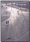 Capa do livro O Rei Morreu, Jim Lewis