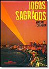 Capa do livro Jogos Sagrados, Vikram Chandra