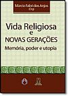 Capa do livro Vida Religiosa e Novas Gera��es, M�rcio Fabri dos Anjos