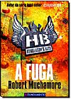 Capa do livro Fuga, A - Vol.1 - S�rie Hendersons Boys, Robert Muchamore