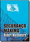 Capa do livro Seguran�a M�xima - Vol.3 - S�rie Cherub, Robert Muchamore