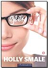 Capa do livro Geek Girl - Vol.1, Holly Smale