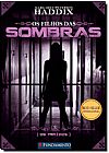 Capa do livro Tra�dos, Os - S�rie S�rie Os Filhos das Sombras, Margaret Peterson Haddix