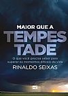 Capa do livro Maior que a tempestade, Rinaldo Seixas