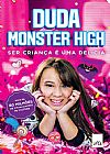 Capa do livro Ser crian�a � uma del�cia, Duda Monster High