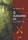Capa do livro O sussurro da floresta, Therkovsky Alda