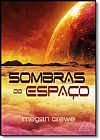 Capa do livro Sombras do Espaço, Megan Crewe
