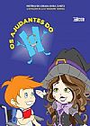 Capa do livro Os ajudantes do H, ADRINA MARIA ZANETA