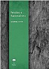 Capa do livro Petróleo e Nacionalismo, Gabriel Conh