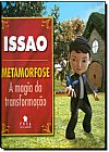 Capa do livro Issao - Metamorfose - A Magia da Transformação, Issao Imamura