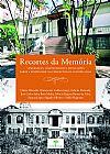 Capa do livro Recortes da memória, Valdir Suzana Lopes Salgado; Reginato