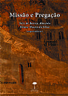 Capa do livro Miss�o e Prega��o: A Comunica��o Religiosa Entre a Hist�ria da Igreja e a Hist�ria das Religi�es, N�ri de Barros Almeida