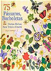 Capa do livro 75 P�ssaros e Borboletas e Outros Bichos para Tric� e Croch�, Lesley Stanfeld