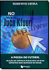Capa do livro No Blog do Juca Kfouri, Roberto Vieira