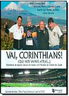 Capa do livro Vai Corinthians Que Nós Vamos Atrás, Celso Unzelte