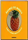 Capa do livro Aromas do Mundo, Orianne Lallemand