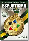 Capa do livro ESPORTISMO - VALORES DO ESPORTE PARA O ALTO DESEMPENHO PESSOAL, MOTTA/CASTROPIL