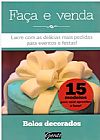 Capa do livro Fa�a e venda - Bolos decorados, Varios Autores