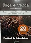 Capa do livro Faça e venda - Festival de brigadeiros, Varios Autores
