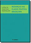 Capa do livro Mudanças na Classe Política Brasileira, Leôncio Martins Rodrigues