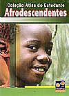 Capa do livro Atlas do Estudante - Afrodescendentes, Mayre B.C. Mayre B.C.