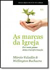 Capa do livro Marcas da Igreja, As: Por Onde Passa Deixa Transformação, Márcio Valadão