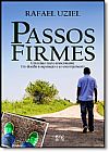 Capa do livro Passos Firmes: Um Relato Real e Emocionante. Um Desafio À Superação e ao Encorajamento, Rafael Uziel