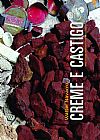 Capa do livro Creme e Castigo - 0 Crônicas Escolhidas e Ilustradas 1996 - 2011, Walter Navarro