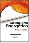 Capa do livro Metabolismo Energ�tico : Mitos e Verdades, Carla Botelho Sottovia