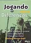 Capa do livro Jogando com as Diferenças, Rosilene Moraes Diehl