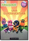 Capa do livro Superaventura, Uma - Cole��o Backyardigans, Catherine Lukas
